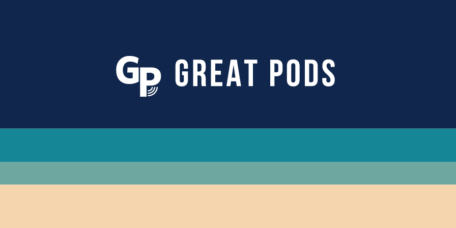 How Great Pods Finds the Best Podcasts: Expert Critic Reviews Just Got Better