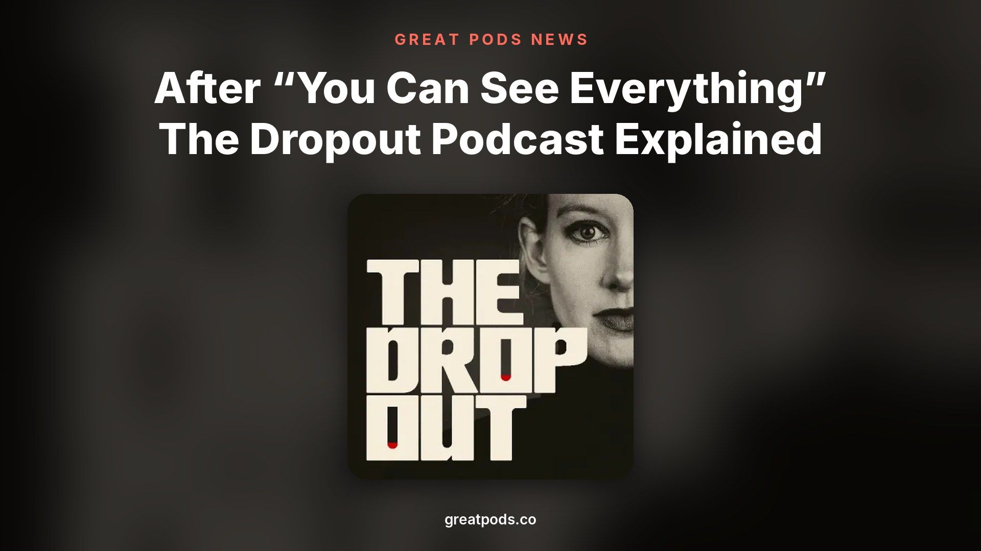 Elizabeth Holmes The Dropout Now You can see me